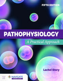 Pathophysiology: a Practical Approach-9781284288094