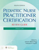 Pediatric Nurse Practitioner Certification Review Guide: Primary Care-9781284304329