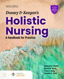 Dossey and Keegan''s Holistic Nursing
