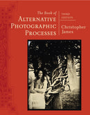 The Book of Alternative Photographic Processes-9781285089317