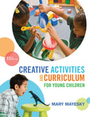 Creative Activities and Curriculum for Young Children-9781285428178