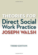 Theories for Direct Social Work Practice (Book Only)