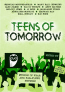 Teens Of Tomorrow : Stories of Near and Far-Flung Futures-9781291328424