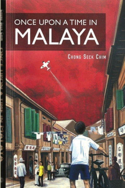 Once Upon A Time In Malaya-9781291668506