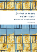 Je Tikt Er Tegen En Het Zingt, Gedichten Over Gerrit Achterberg-9781291783803