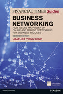 Financial Times Guide to Business Networking, The : How to use the power of online and offline networking for business success-9781292003955