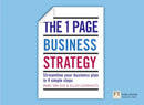 One Page Business Strategy, The : Streamline Your Business Plan in Four Simple Steps-9781292009629