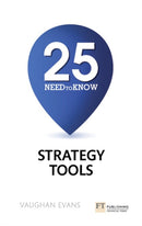 25 Need-To-Know Strategy Tools : 25 Need-To-Know Strategy Tools-9781292016436