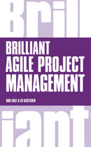 Brilliant Agile Project Management : A Practical Guide to Using Agile, Scrum and Kanban-9781292063560