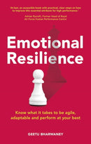 Emotional Resilience : Know what it takes to be agile, adaptable and perform at your best-9781292073668