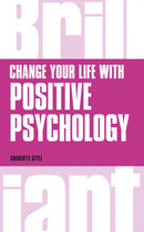 Change Your Life with Positive Psychology-9781292083353