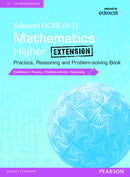Edexcel GCSE (9-1) Mathematics: Higher Extension Practice, Reasoning and Problem-solving Book-9781292105055