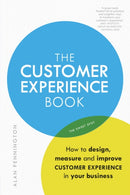 Customer Experience Manual, The : How to design, measure and improve customer experience in your business-9781292148465