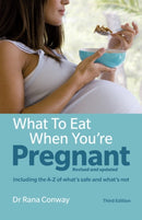 What to Eat When You're Pregnant : Revised and updated (including the A-Z of what's safe and what's not)-9781292155104