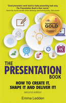 Presentation Book, The : How to Create it, Shape it and Deliver it! Improve Your Presentation Skills Now-9781292171982