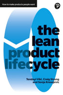 Lean Product Lifecycle, The : A playbook for making products people want-9781292186412