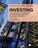 Financial Times Guide to Investing, The : The Definitive Companion to Investment and the Financial Markets-9781292214078