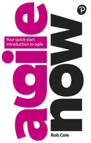 Agile Now : Your quick start introduction to agile-9781292232003