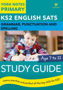 English SATs Grammar, Punctuation and Spelling Study Guide: York Notes for KS2-9781292232812