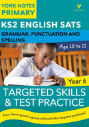 English SATs Grammar, Punctuation and Spelling Targeted Skills and Test Practice for Year 5: York Notes for KS2-9781292232874