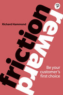 Friction/Reward : Be your customer's first choice-9781292234946
