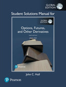 Student Solutions Manual for Options, Futures, and Other Derivatives, Global Edition-9781292249179