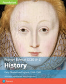 Edexcel GCSE (9-1) History Foundation Early Elizabethan England, 1558–88 Student Book