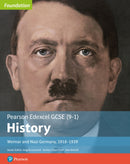 Edexcel GCSE (9-1) History Foundation Weimar and Nazi Germany, 1918-39 Student Book-9781292258331