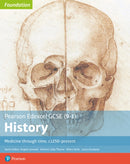 Edexcel GCSE (9-1) History Foundation Medicine through time, c1250-present Student Book-9781292258348