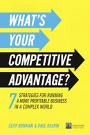 What's Your Competitive Advantage? : 7 strategies to discover your next source of value-9781292259390