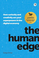 Human Edge, The : How curiosity and creativity are your superpowers in the digital economy-9781292267883