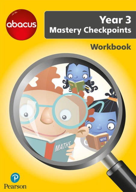Abacus Mastery Checkpoints Workbook Year 3 / P4-9781292277332