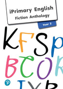 iPrimary English Anthology Year 5 Fiction