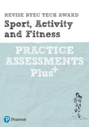 Pearson REVISE BTEC Tech Award Sport, Activity and Fitness Practice Plus - for 2025 and 2026 exams-9781292306988