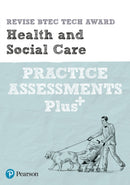 Pearson REVISE BTEC Tech Award Health and Social Care Practice exams and Plus - pre-2022 edition-9781292306995