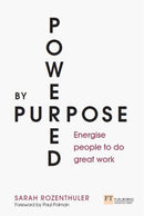 Powered by Purpose : Energise your people to do great work-9781292308791