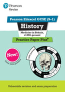 Pearson REVISE Edexcel GCSE History Medicine in Britain, c1250-present Practice Paper Plus incl. online revision - for 2026, 2027 exams