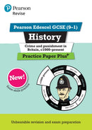 Pearson REVISE Edexcel GCSE History Crime and Punishment in Britain, c1000-Present Practice Paper Plus-9781292310190
