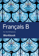 French B for the IB Diploma Workbook-9781292331164