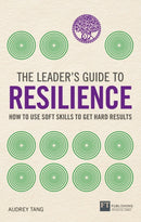 The Leader''s Guide to Resilience