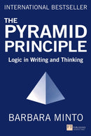 Pyramid Principle, The : Logic in Writing and Thinking-9781292372266