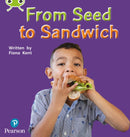 Bug Club Phonics - Phase 1 Unit 0: From Seed to Sandwich-9781292405261