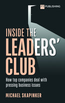Inside the Leaders' Club: How top companies deal with pressing business issues-9781292406749