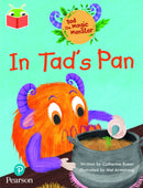 Bug Club Independent Phase 2 Unit 1-2: Tad the Magic Monster: In Tad''s Pan