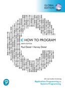 C How to Program: With Case Studies introducing Applications Programming and Systems Programming, Global Edition