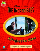 Bug Club Independent Phase 5 Unit 13: Disney Pixar: The Incredibles: A Project for Edna-9781292438535
