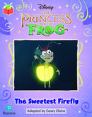 Bug Club Independent Phase 5 Unit 27: Disney The Princess and the Frog: The Sweetest Firefly-9781292438672
