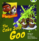 Bug Club Reading Corner: Age 4-7: Jay and Sniffer: The Cake Sale Goo