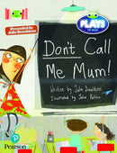 Bug Club Reading Corner: Age 5-7:  Julia Donaldson Plays: Don''t Call Me Mum!