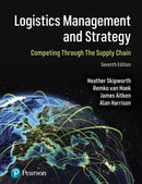 Logistics Management and Strategy: Competing through the Supply Chain-9781292465340